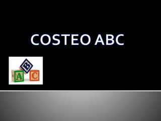 COSTEO ABC,[object Object]