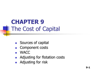 CHAPTER 9The Cost of Capital ,[object Object]