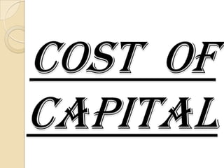 Cost of
Capital
 