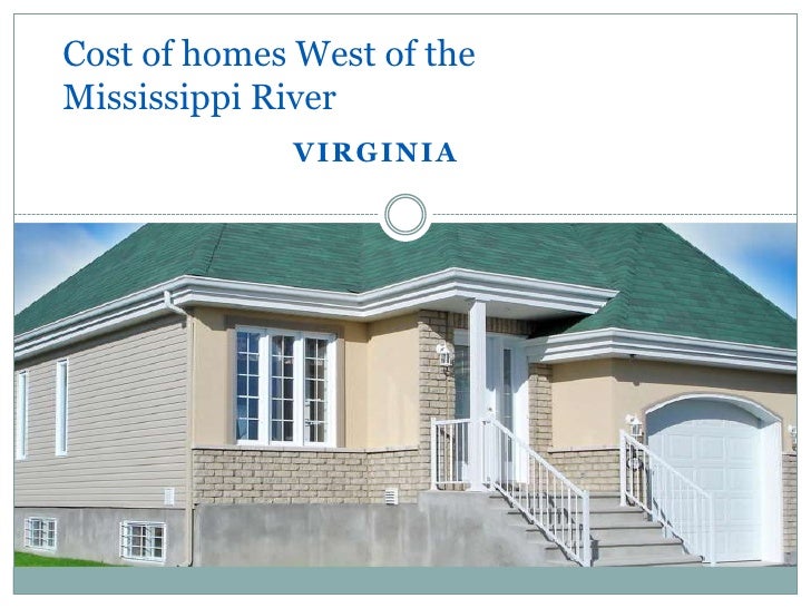 Cost of homes west of the mississippi river