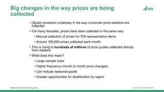  (Quiet) revolution underway in the way consumer price statistics are
collected
 For many decades, prices have been coll...