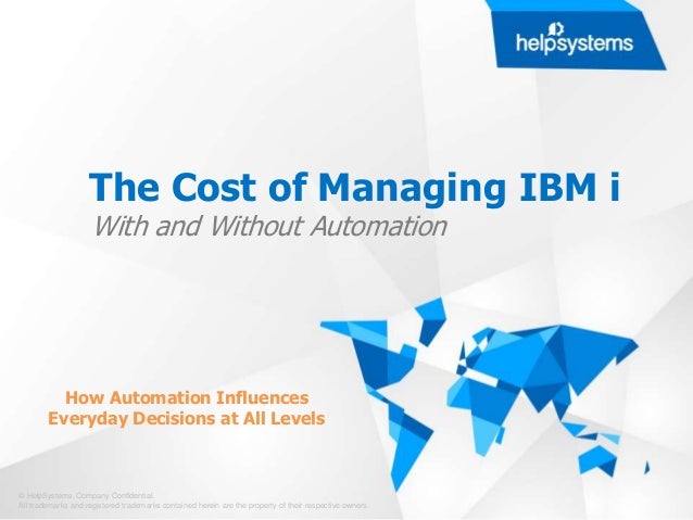 the cost of managing ibm i without automation the cost of managing ibm i without automation