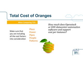 @adrianco
Total Cost of Oranges
When%Comparing%TCO…!
Make!sure!that!
you!are!including!
all!the!cost!factors!
into!conside...