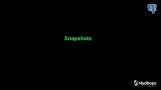 Snapshots
 