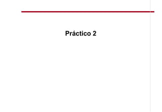 Práctico 2
 
