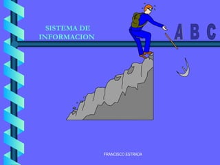 SISTEMA DE INFORMACION   