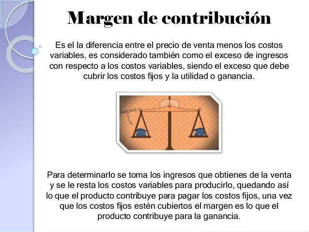 Mezcla de ventas, Margen bruto y Margen de contribución