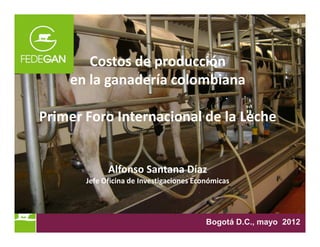 Costos produccion ganaderia colombiana