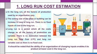 Cost Output Relationship; Estimation of Cost and Output | PPTX
