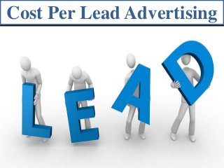 Cost Per Lead Advertising
 