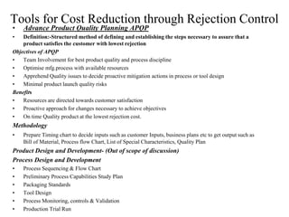 FICCI CE
Tools for Cost Reduction through Rejection Control
• Advance Product Quality Planning APQP
• Definition:-Structur...