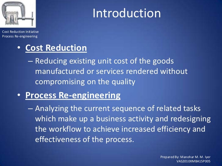 Operations Management - Cost Reduction Process Re-engineering