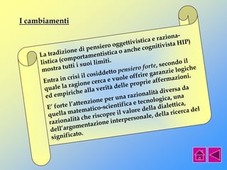 I cambiamenti
 
