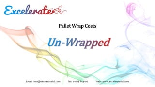 Pallet Wrap Costs
 