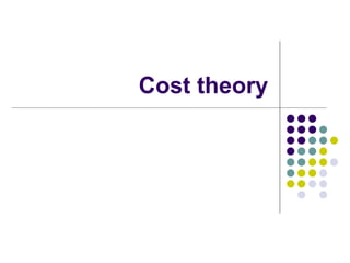 Cost theory 
