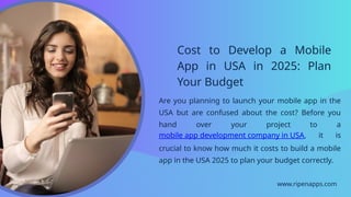 Cost to Develop a Mobile App in USA in 2025 | PPT