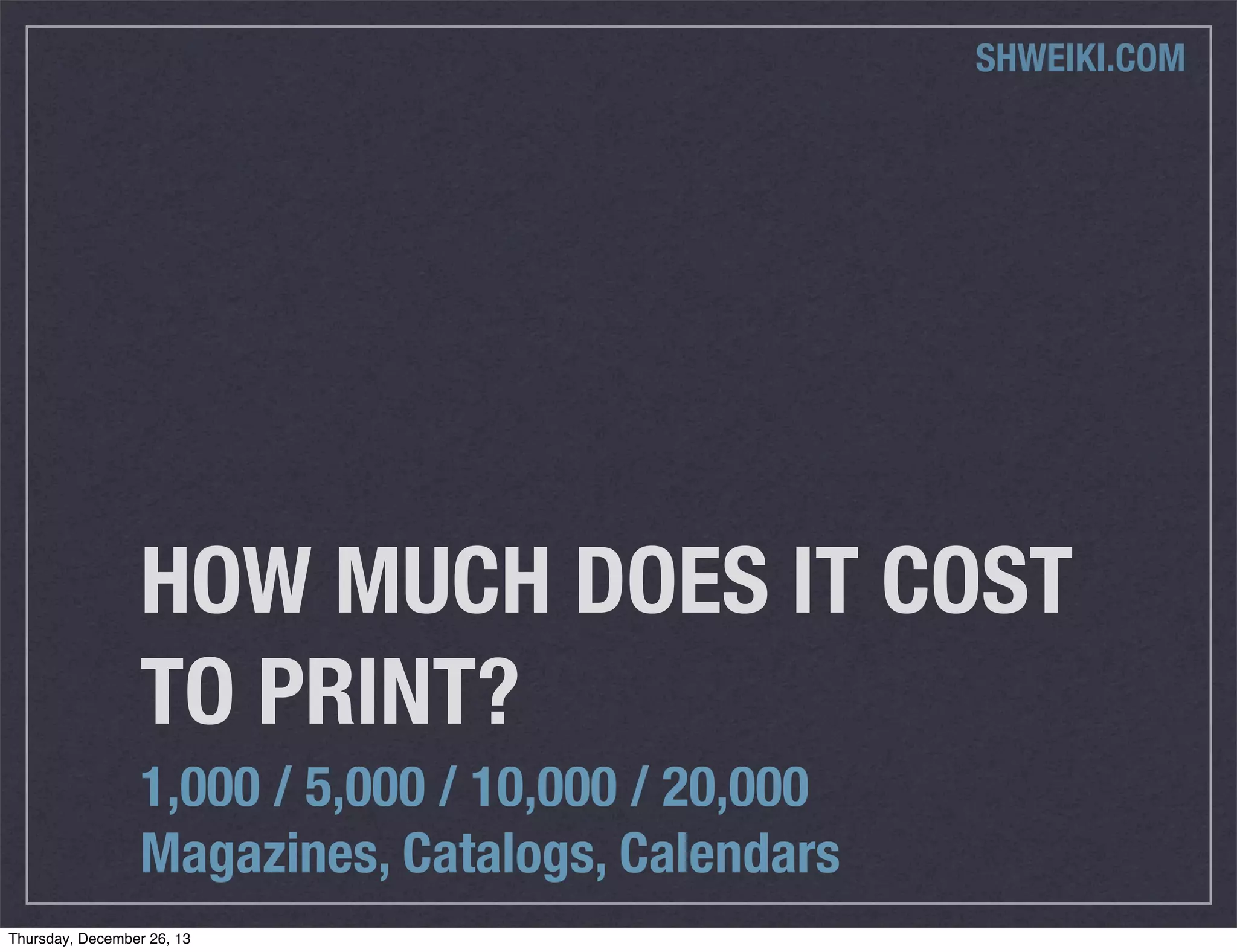 Cost To Print A Magazine