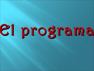 El programa 