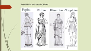 Dress form of both man and women:
 