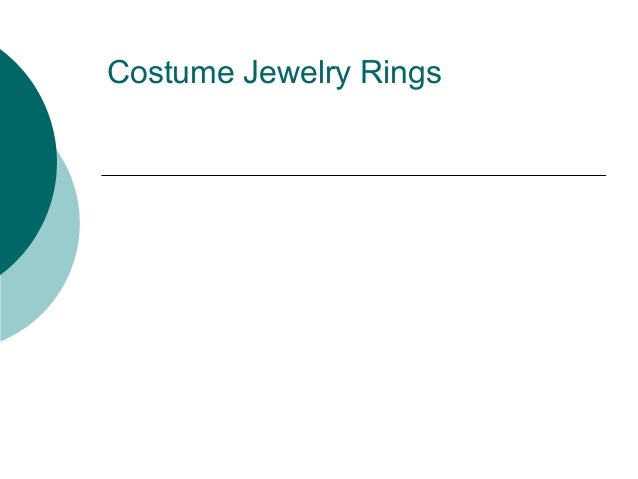 Costume jewelry rings
