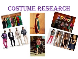 Costume Research
 
