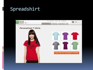 Spreadshirt
 