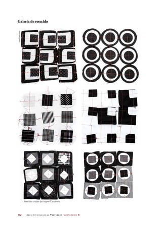 112	 Arco Ocupacional Vestuário Costureiro 2
Galeria de retecido
Fotos©PauloSavala
Retecidos criados por Vagner Carvalheiro.
 