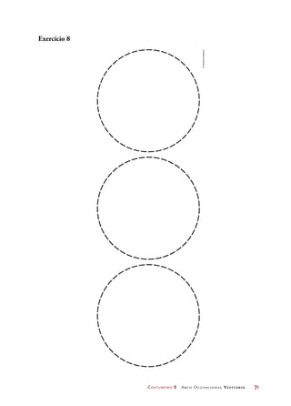 Costureiro 2 Arco Ocupacional Vestuário	 71
Exercício 8
©HudsonCalasans
 