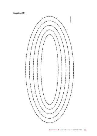 Costureiro 2 Arco Ocupacional Vestuário	 73
Exercício 10
©HudsonCalasans
 