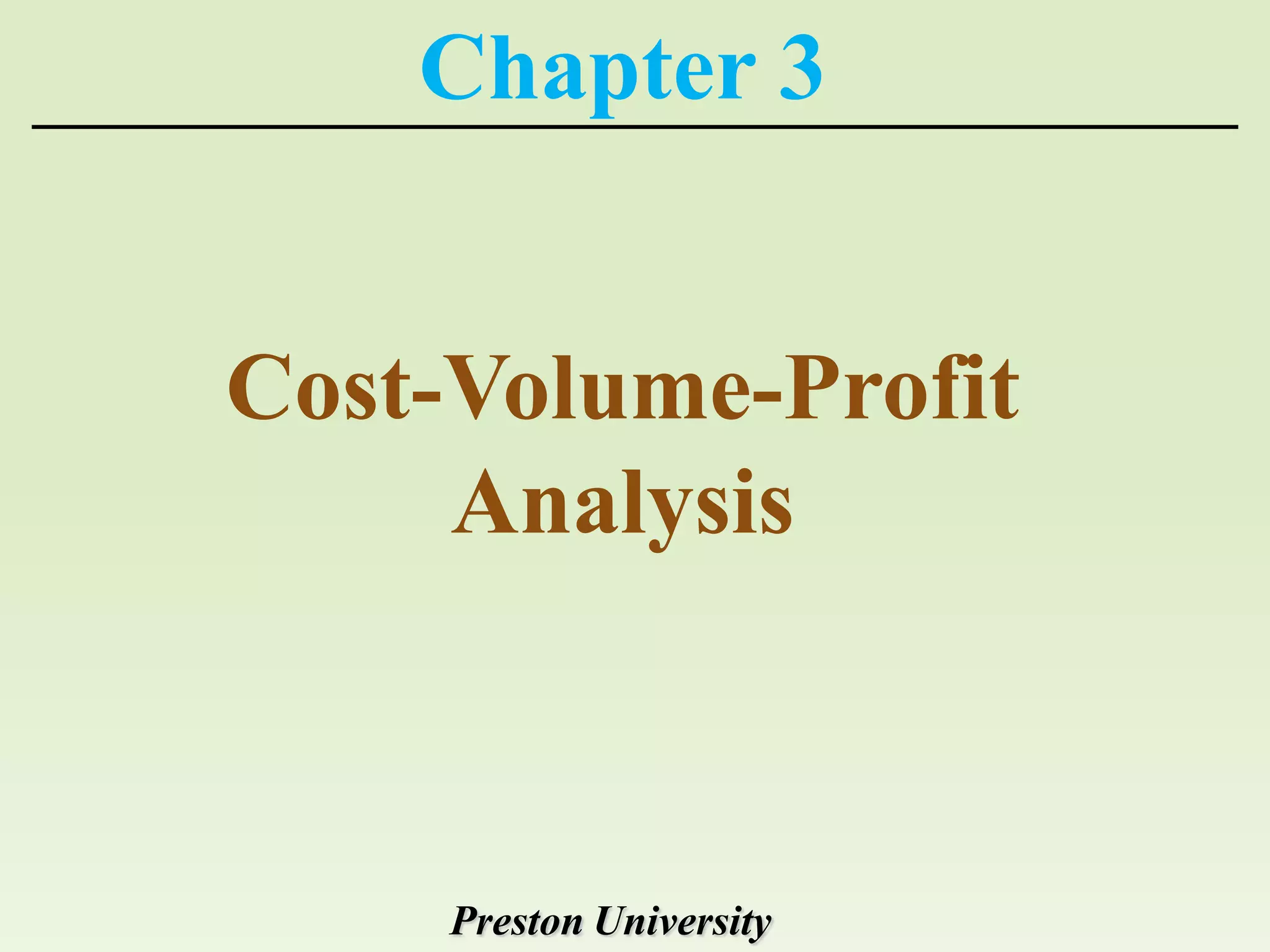 Cost Volume Profit Analysis