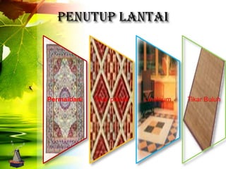 Permaidani   Tikar plastik   Linoleum   Tikar Buluh
 