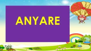 ANYARE
 