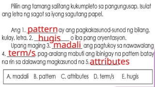 Hugis Pattern COT-mathematics for grade 2 for 3rd quarterquarter.pptx
