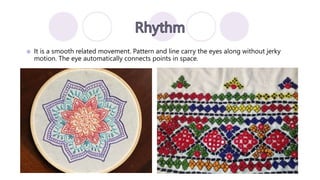  It is a smooth related movement. Pattern and line carry the eyes along without jerky
motion. The eye automatically connects points in space.
 