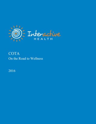 COTA
On the Road to Wellness
2016
 
