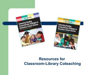 Classroom Teachers and School Librarians Coteaching Reading Comprehension Strategies: What's In It for Your Students?