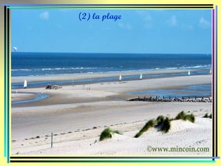 ( 2) la plage 