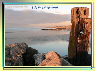 (3) la plage nord 