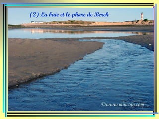 (2) La baie et le phare de Berck 