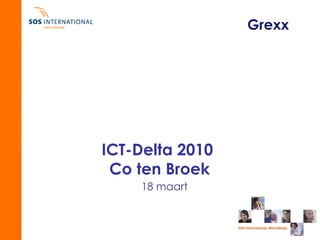 ICT-Delta 2010  Co ten Broek 18 maart  Grexx 