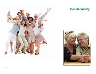 Decide Wisely




38
 