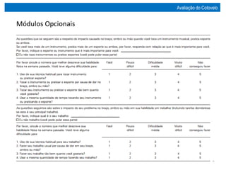 Módulos Opcionais
Avaliação do Cotovelo
 