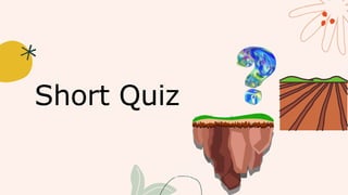 Short Quiz
 