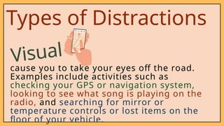 Visual Distraction Examples COT road safety (1).pptx pe and health quarter 4 | PPTX