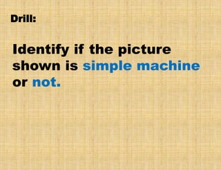 Machine Or Not COT Science 6 Q3 DLP-simple machine.pptx