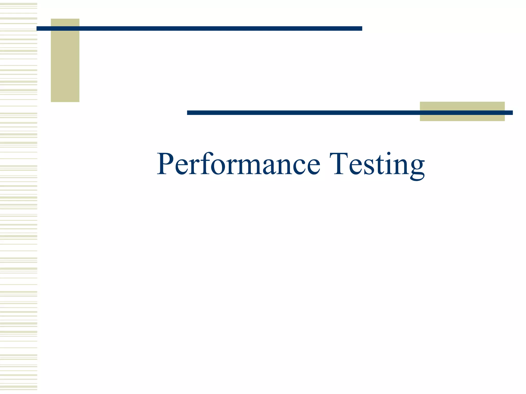 Performance Testing
 