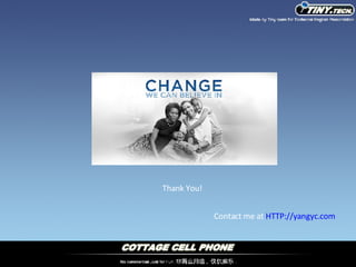 Thank You! Contact me at  HTTP://yangyc.com 