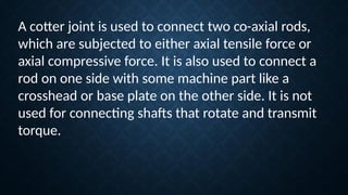 cotter joint design for mechanical engineers | PPTX