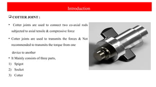 Cotter Joint and its stress and simulation PPT.pptx
