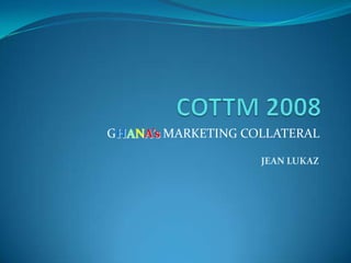 GHANA’s MARKETING COLLATERAL
JEAN LUKAZ

 